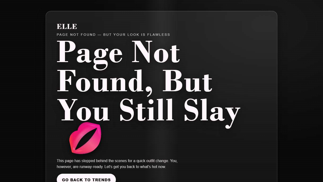 ELLE — Page Not Found, But You Still Slay • 404